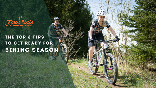 The Top 6 Tips To Get Ready For Biking Season